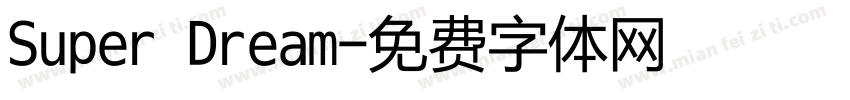 Super Dream字体转换